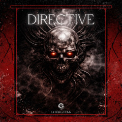 Directive - [LysergTEKK]