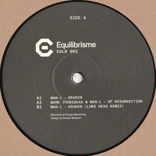 Man-L & Mark Thibideau - Kraken (Incl. Luke Hess Remix) (EQLB002)