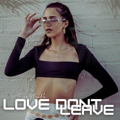 Love Don't Leave