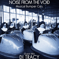 DJ Tracy in the VOID - April 2024