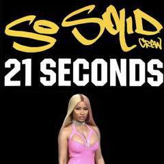 Nicki Minaj - 21 Seconds (UK Garage Mix)