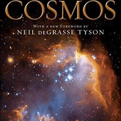 View EPUB KINDLE PDF EBOOK Cosmos by  Carl Sagan,Ann Druyan,Neil deGrasse Tyson 📕