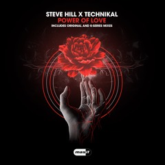 Steve Hill x Technikal - The Power Of Love (Radio Edit) (MASIF070)