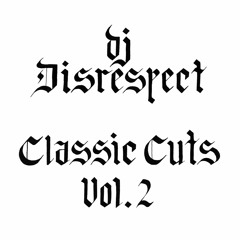 DJ Disrespect - Classic Cuts Vol. 2 [777_999] Preview