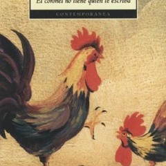 Read/Download El coronel no tiene quien le escriba BY : Gabriel García Márquez