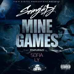 Semaj da Dj - Mine Games ft.Sofia Ly (BLEND)