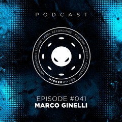 Wicked Waves PODCAST #041 - MARCO GINELLI
