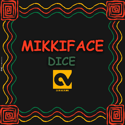 MIKKIFACE - Dice
