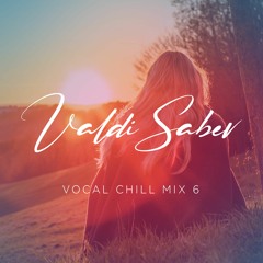 Vocal Chill Mix 6 (Free Download)