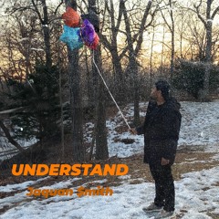 Jaquan $mith - Understand