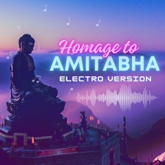 Homage To Amitabha (Electronic Version) - Sukhavati Production