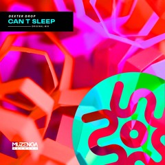 Dexter Drop - Can't Sleep (Original Mix) | FREE DOWNLOAD