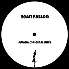Sean Fallon- AMANA (Original Mix)