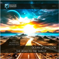 MHR539 Ocean Of Emotion - The Road To The Sun EP [Out August 18]