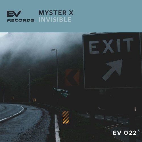 [EVR022] Myster X - Invisible (Out Now!) Artworks-GTN7eCC55qNUuuf8-dTVL8A-t500x500