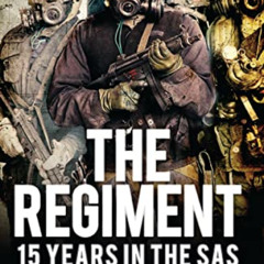 GET KINDLE 📫 The Regiment: 15 Years in the SAS (General Military) by  Rusty Firmin &