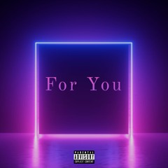 For You ft. Lil Valentina