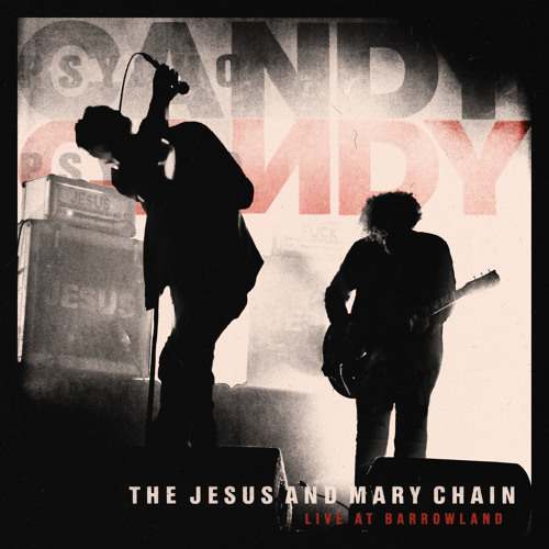 Stream Psychocandy (Live) by The Jesus And Mary Chain | Listen