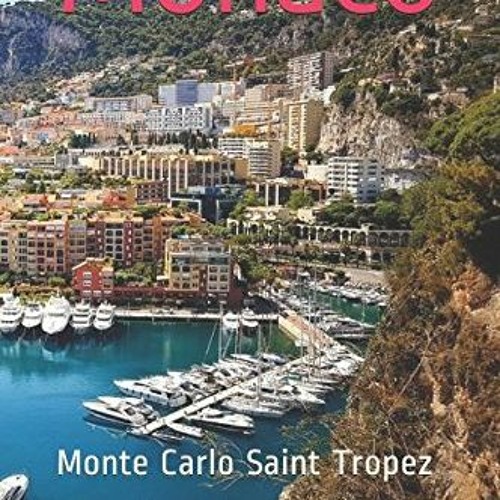 FREE PDF 💖 Monaco: Monte Carlo Saint Tropez (Photo Book) by  Lea Rawls &  Lea Rawls