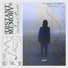 distant memory mix - vol 3