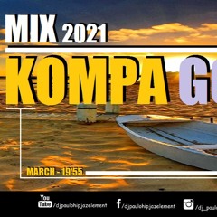 Dj Paulo - Kompa Gouyad (March 2021) - 19'55