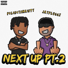 PoloBoyShawty - Next Up Pt. 2 (prod. JayPluggz)