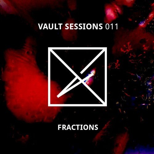 Vault Sessions #011 - Fractions