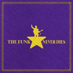 The Funk Never Dies