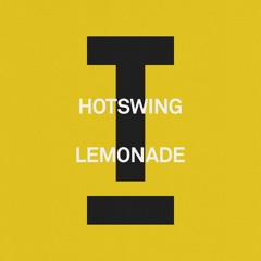Hotswing - Lemonade