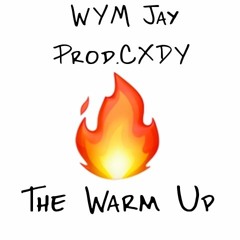 The Warm Up