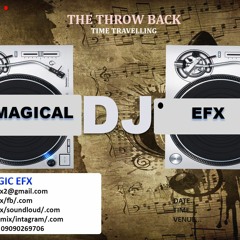 OLD JAMZ MIX DJ EFX MAGIC