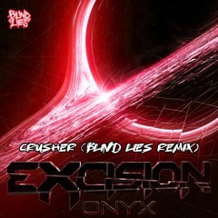 Excision - Crusher (Blind Lies Remix) FREE DOWNLOAD