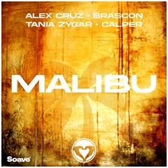 Alex Cruz, Brascon & Tania Zygar - Malibu (feat. Calper)