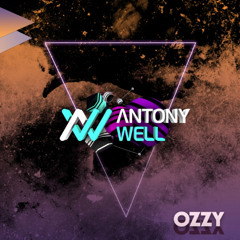 ANTONY WELL - OZZY (ORIGINAL MIX)