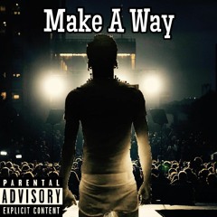 Make A Way (feat. GCYoungin & Aglizzy)