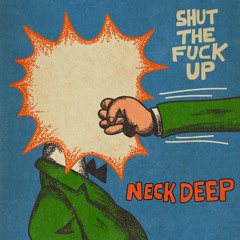 Neck Deep - STFU Official Music