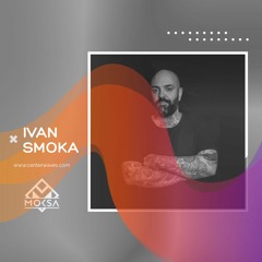 Ivan Smoka - M O K S A #EP090