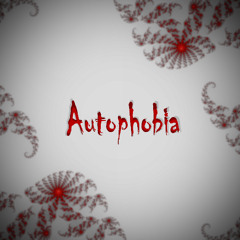 Autophobia