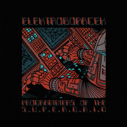 Elektrobopacek - Programmers of the Supergrid [MP01]