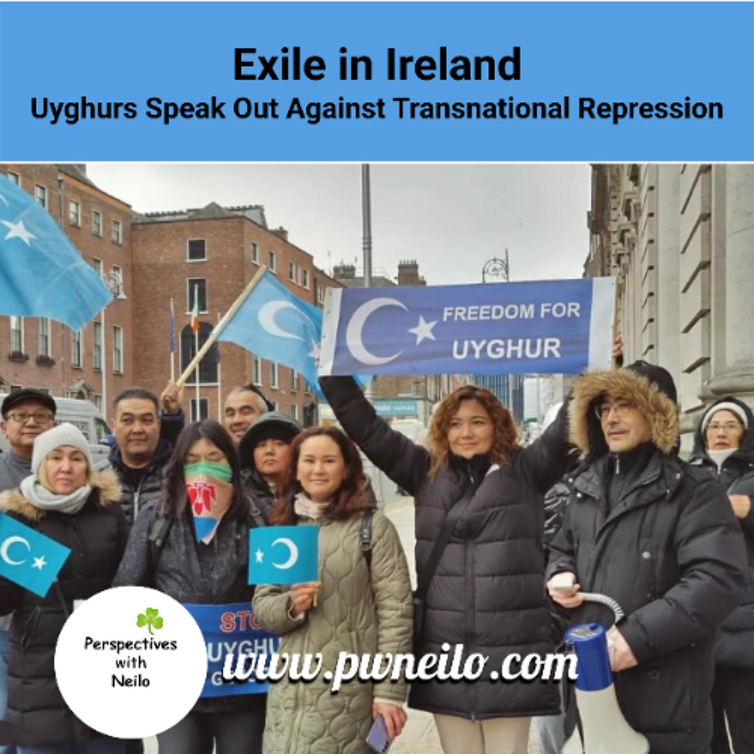 Exile in Ireland - Uyghurs Speak Out Against Transnational Repression