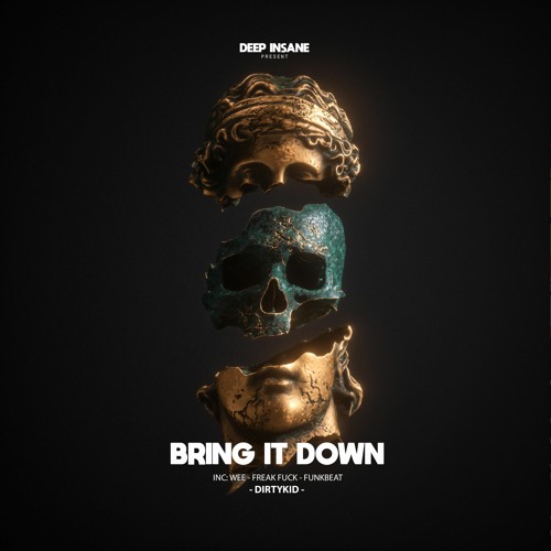 DirtyKid - Bring It Down (Original Mix) [FREE DOWNLOAD]