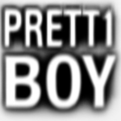 PRETT1 BOY