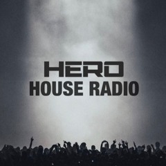 HERO HOUSE RADIO #2