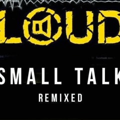 Loud - Small Talk (Danka Remix) 2018 l FREE DOWNLOAD