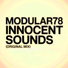 MODULAR78 - Innocent Sounds (Preview)
