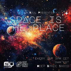 Space Is The Place 172 - Deep Space Radio 01-25-2025