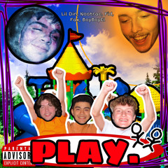 PLAY (Ft. Nootrac, Fid, BoyBoyEl, Fax)