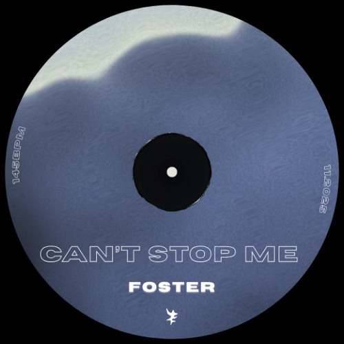 FOSTER - Can't Stop Me [Free DL]