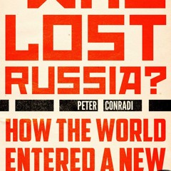 ePub/Ebook Who Lost Russia? BY : Peter Conradi