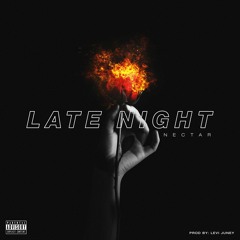 Nectar - Late Night (Official Audio) Prod By. Levi Juney